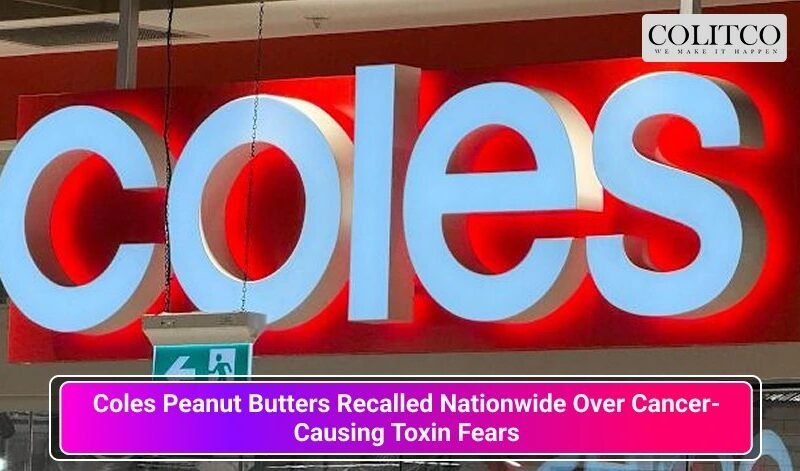 Coles Recalls 1kg Peanut Butters Over Aflatoxin Risk