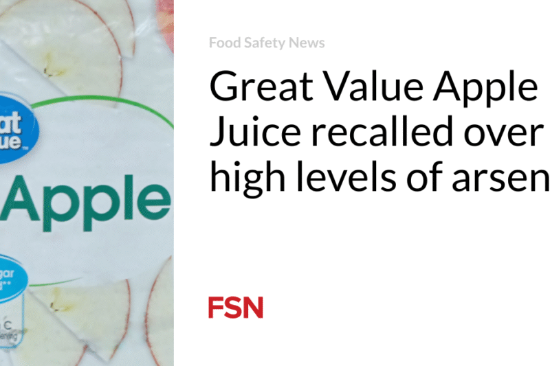 Great Value Apple Juice recalled over high levels of arsenic