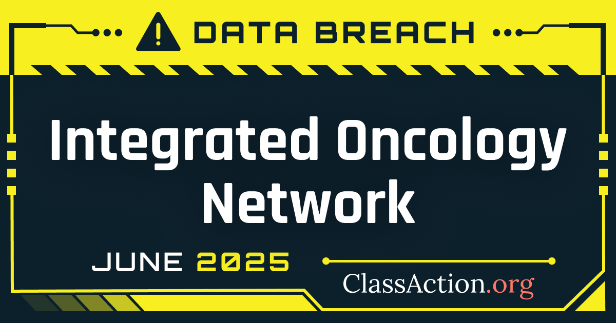 Integrated Oncology Network, cCare Data Breach Lawsuit Investigation