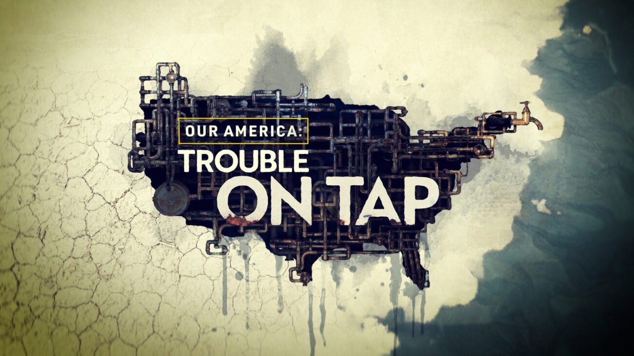 Our America: Trouble On Tap | Life with Forever Chemicals | Full Episode