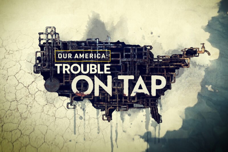 Our America: Trouble On Tap | Life with Forever Chemicals | Full Episode